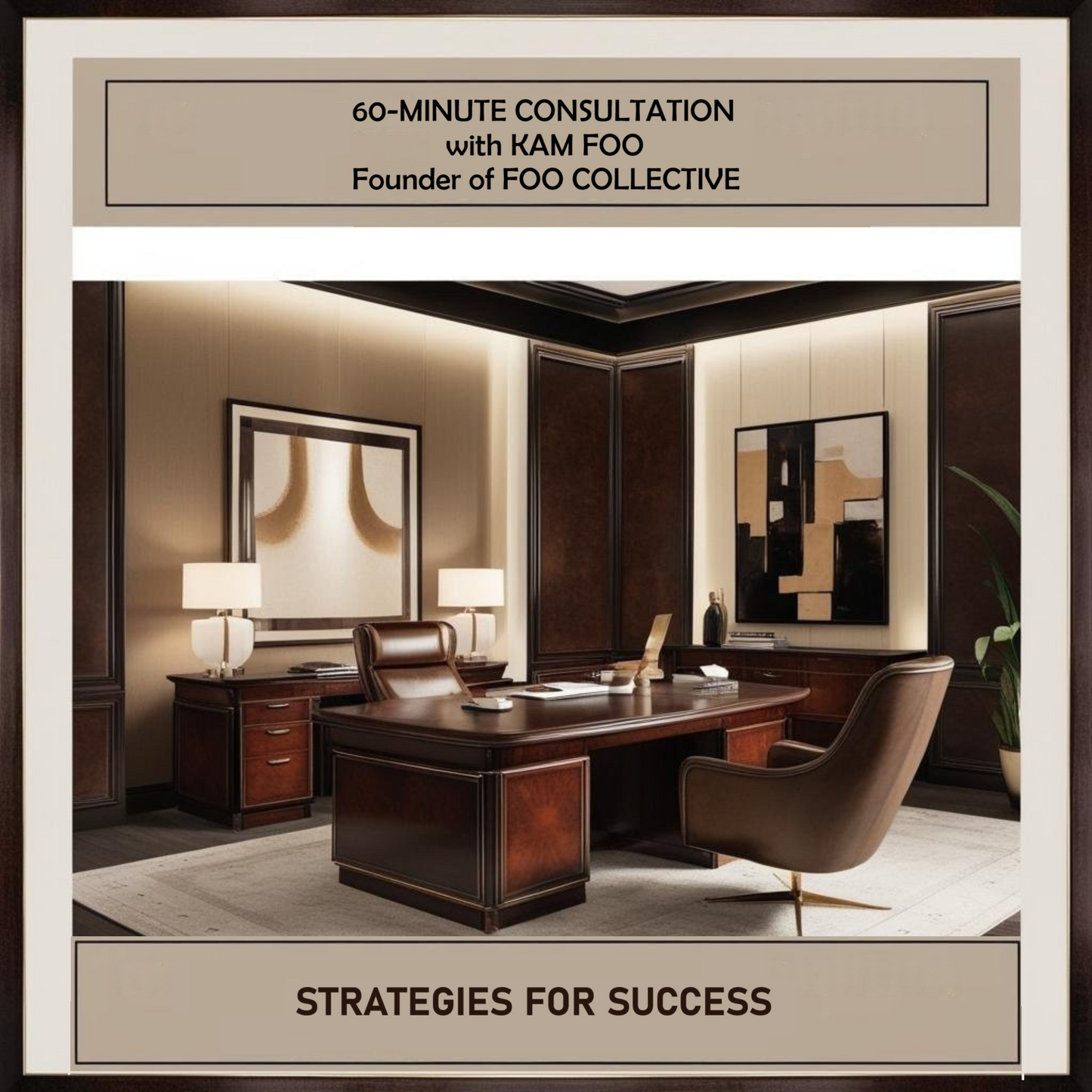 60-Minute Consultation with Kam Foo Founder of Foo Collective
